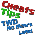 Cheats Tips TWD No Mans Land