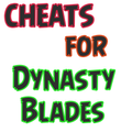 ”Cheats For Dynasty Blades