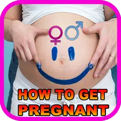 How to Get Pregnant Faster アプリダウンロード