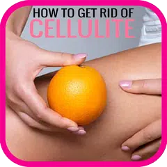 How to Get Rid of Cellulite アプリダウンロード