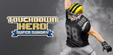 Touchdown Hero: Super Sunday