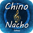 APK Chino Y Nacho Letras de Cancio