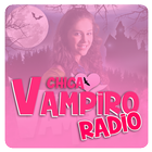 Chica Vampiro Radio icône
