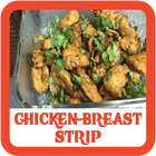 آیکون‌ Chicken Breast Strip Recipes 📘 Cooking Guide