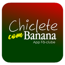 Chiclete com Banana App fã-clube APK