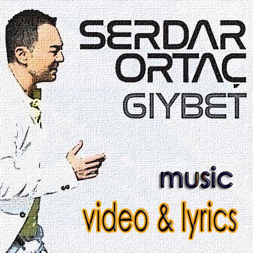 SERDAR ORTAC - Giybet APK for Android Download