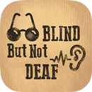 Blind but not Deaf! APK