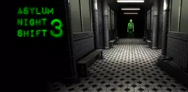 Asylum Night Shift 3
