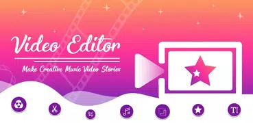 Video Editor - Crop Video, Add Music,Video Effects