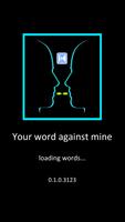 Your word against mine-poster