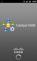 Poster Catalyst 6500