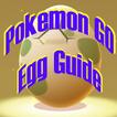 Egg Guide for Pokemon GO