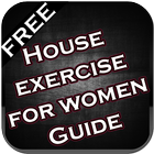 House exercise for women Guide 圖標