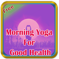 Morning Yoga for Good Health