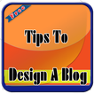 Tips to Design a Blog