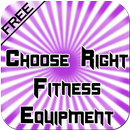 Choose Right Fitness Equipment APK