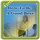 How To Be A Good Boss APK