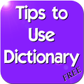 Tips to Use Dictionary