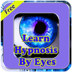 Learn Hypnosis By Eyes