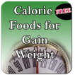 Calorie Foods for Gain Weight
