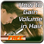 How to Gain Volume in Hair