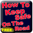 How To Keep Safe On The Road icône