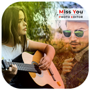 Miss You Photo Frames / Miss You Photo Editor-APK
