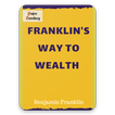 Franklin Way to Wealth