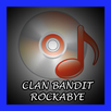 Clean Bandit Rockabye APK