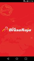 La Brasa Roja poster