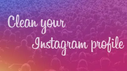 Cleaner for Instagram Pro - Unlike and Unfollow ! APK download