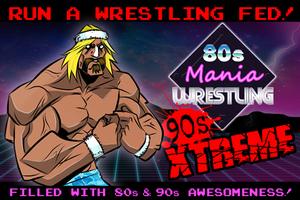 80s Mania Wrestling 90s Xtreme पोस्टर