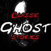 Classic Ghost Stories