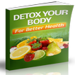 Detox Body For A Better Health