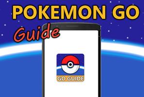 Guide for Pokemon Go poster