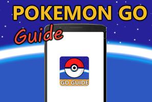 Guide for Pokemon Go Poster