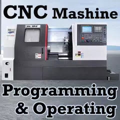 CNC Machine Programming &amp; Operating Videos App