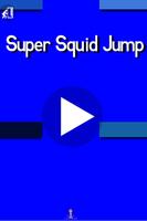 Super Squid Jump Affiche