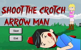 SHOOT THE CROTCH : Arrow Man poster