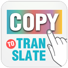 Copy to Translate - Translator icône