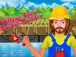 Village Farm Bridge Builder Affiche