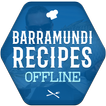 ”Barramundi Fish Recipes Offline