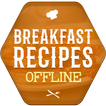 Breakfast Recipes Offline