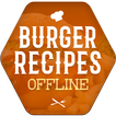 Burger Recipes Offline