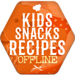 Kids Snacks Recipes Offline