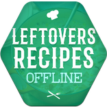 Leftovers Recipes Offline