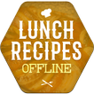 Lunch Recipes Offline