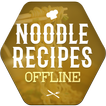 Noodle Recipes Offline