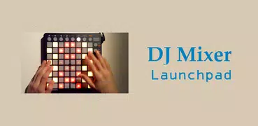 Launchpad - Dj Mixer