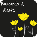 Buscando a Alaska (LIBRO COMPLITO) APK